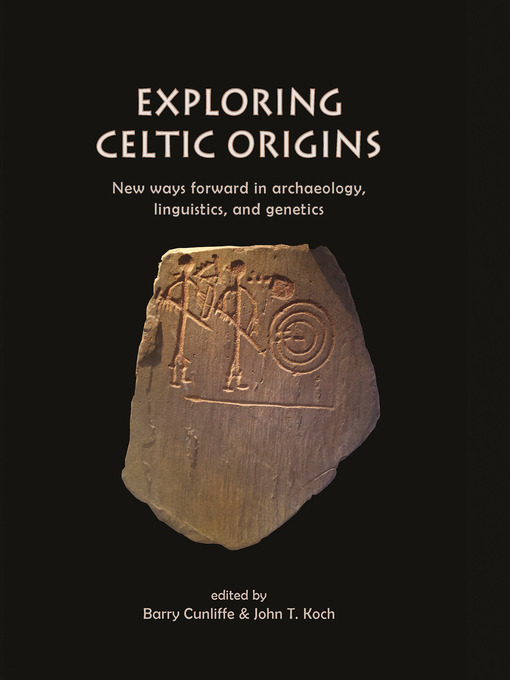 Title details for Exploring Celtic Origins by Barry Cunliffe - Available